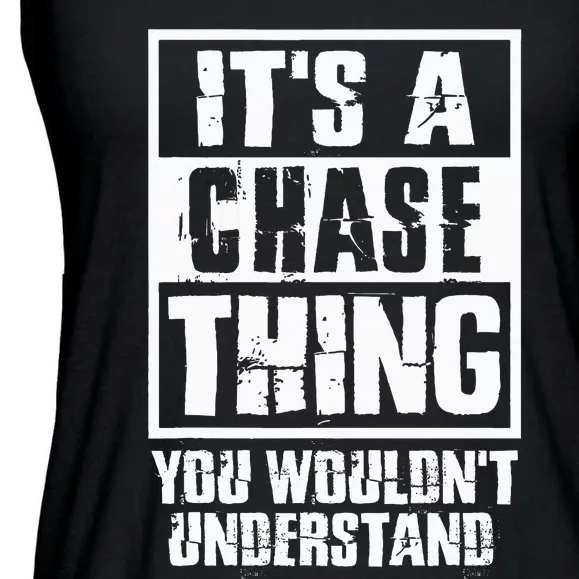 ItS A Chase Thing You WouldnT Understand Ladies Essential Flowy Tank