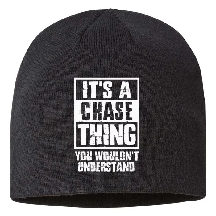 ItS A Chase Thing You WouldnT Understand 8 1/2in Sustainable Knit Beanie