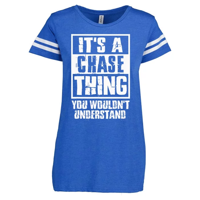 ItS A Chase Thing You WouldnT Understand Enza Ladies Jersey Football T-Shirt