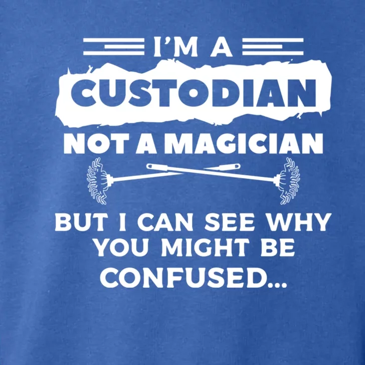 I'm A Custodian Not A Magician But I Can See Why Janitor Toddler Hoodie