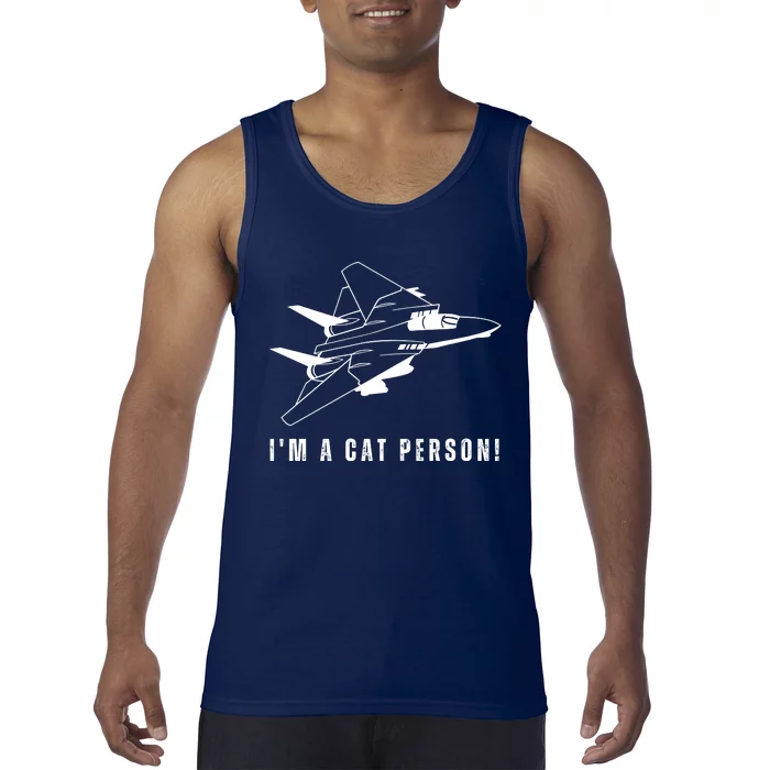 Im A Cat Person F14 Tomcat Tank Top