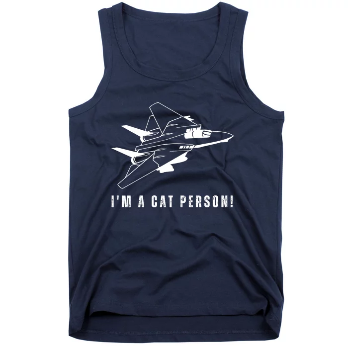 Im A Cat Person F14 Tomcat Tank Top