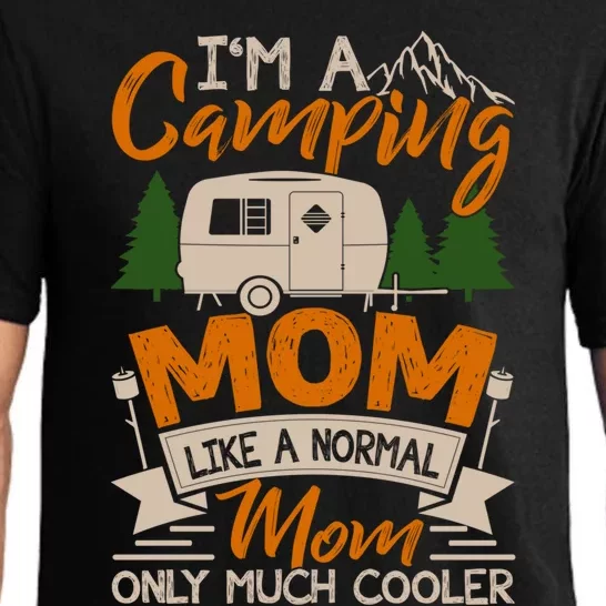 I'm A Camping Mom Like Normal Much Cooler Caravan Trailer Gift Pajama Set