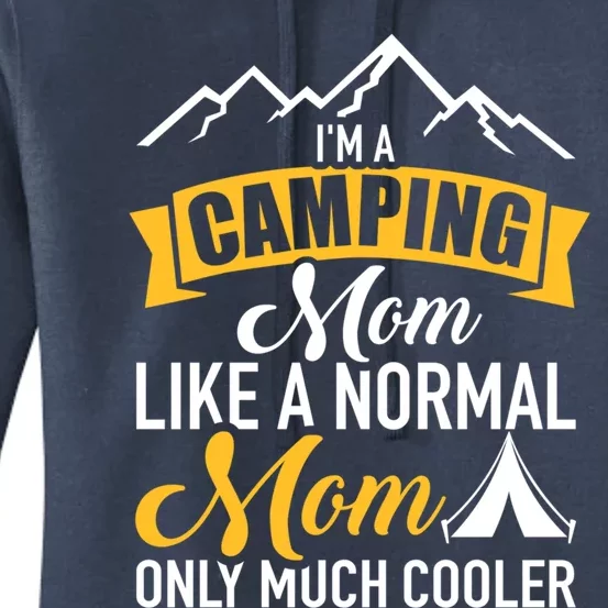 I'm A Camping Mom Gift Women's Pullover Hoodie