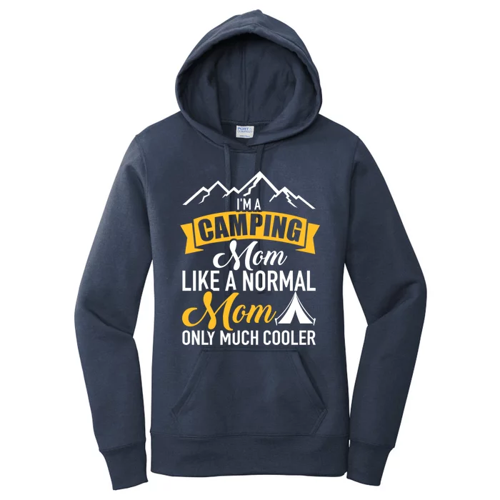 I'm A Camping Mom Gift Women's Pullover Hoodie