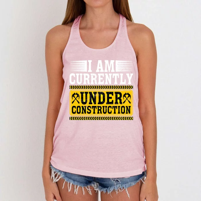 I Am Currently Under Construction Cool Gift Women's Knotted Racerback Tank