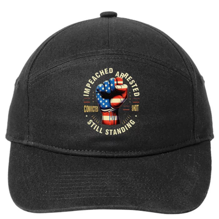 Impeached Arrested Convicted Shot Still Standing Design 7-Panel Snapback Hat