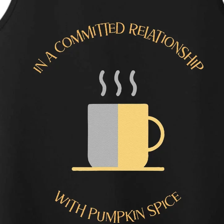 In A Committed Relationship With Pumpkin Spice Performance Tank