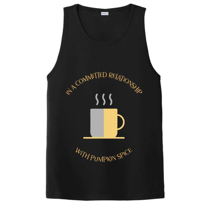 In A Committed Relationship With Pumpkin Spice Performance Tank