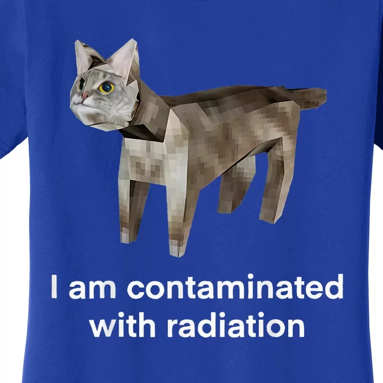 I Am Contaminated With Radiation Cat Funny Oddly Specific Women's T-Shirt