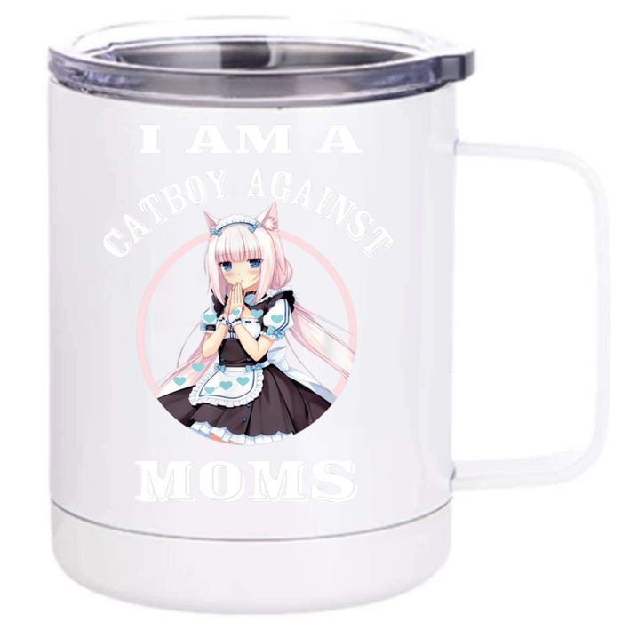 I'm A Cat Against Moms Funny Anime Otaku Japanese Front & Back 12oz Stainless Steel Tumbler Cup