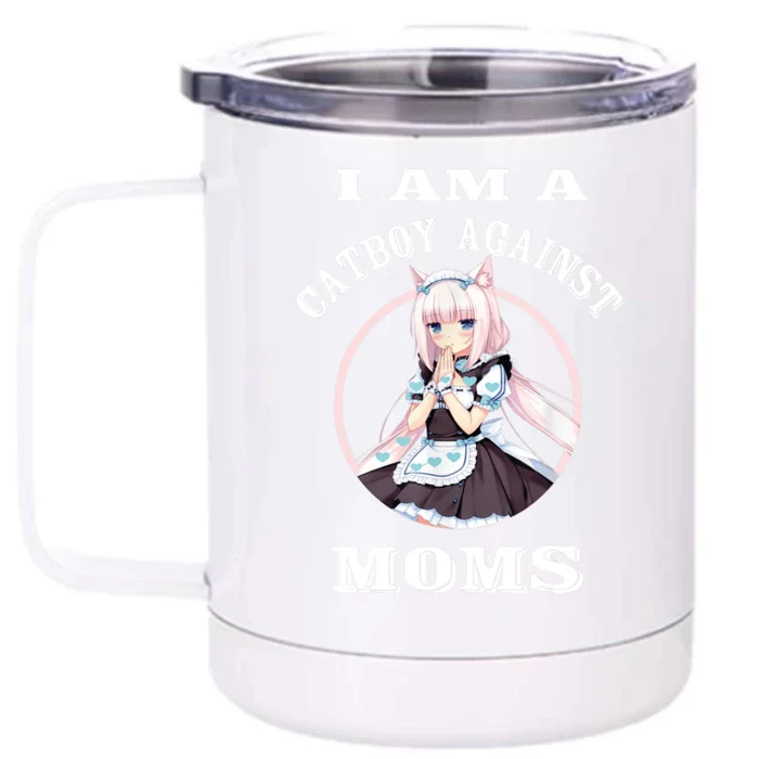 I'm A Cat Against Moms Funny Anime Otaku Japanese Front & Back 12oz Stainless Steel Tumbler Cup