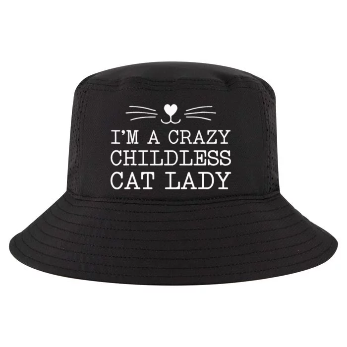 IM A Crazy Childless Cat Lady Funny 2024 Cool Comfort Performance Bucket Hat