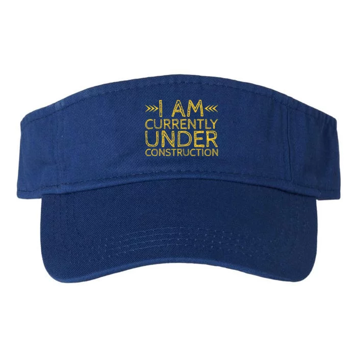 I Am Currently Under Construction Cool Gift Valucap Bio-Washed Visor