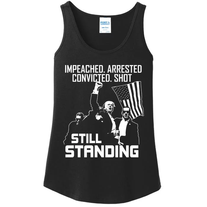 Impeached. Arrested. Convicted. Shot. Still Standing Ladies Essential Tank