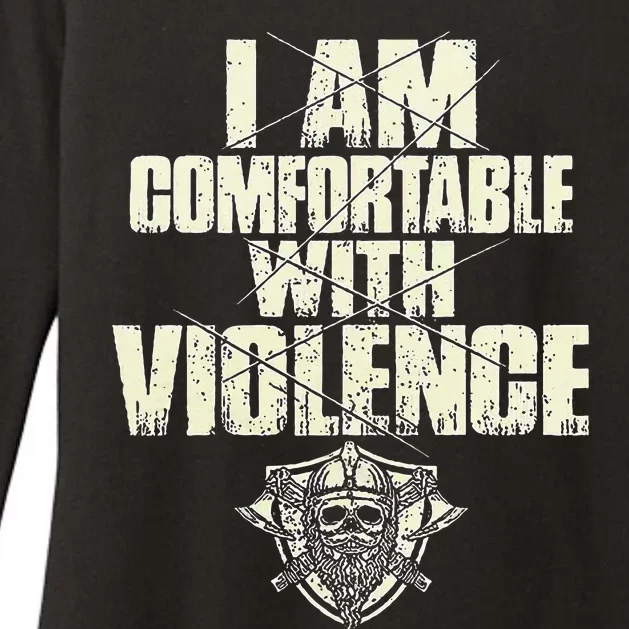 I Am Comfortable With Violence Womens CVC Long Sleeve Shirt