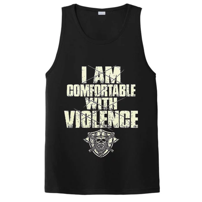 I Am Comfortable With Violence Performance Tank