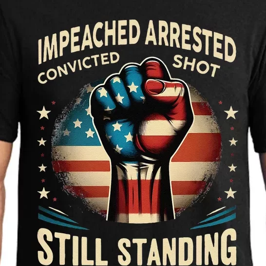 Impeached Arrested Convicted Shot Still Standing Graphic Pajama Set