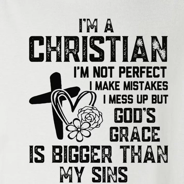 I'm A Christian I'm Not Perfect I Make Mistakes Christianity Toddler Long Sleeve Shirt