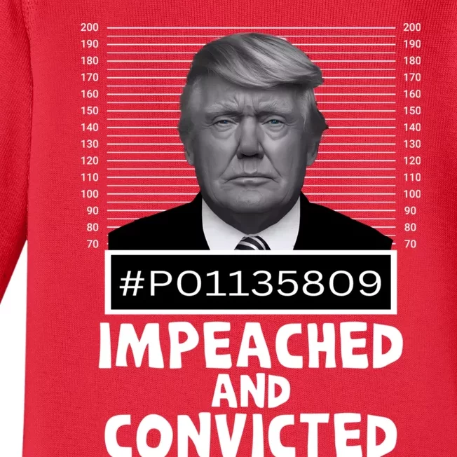 Impeached And Convicted Felon 45 Funny Anti Trump Mugshot Baby Long Sleeve Bodysuit