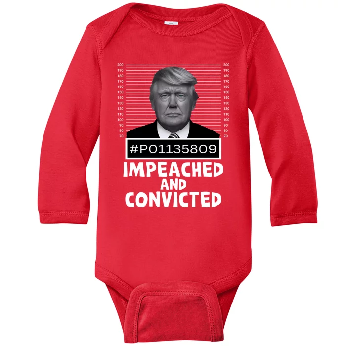 Impeached And Convicted Felon 45 Funny Anti Trump Mugshot Baby Long Sleeve Bodysuit