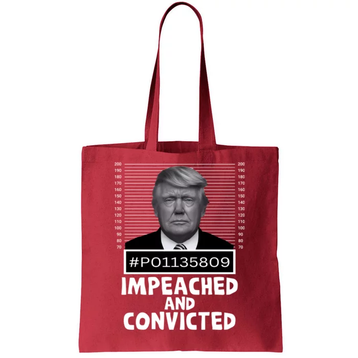 Impeached And Convicted Felon 45 Funny Anti Trump Mugshot Tote Bag