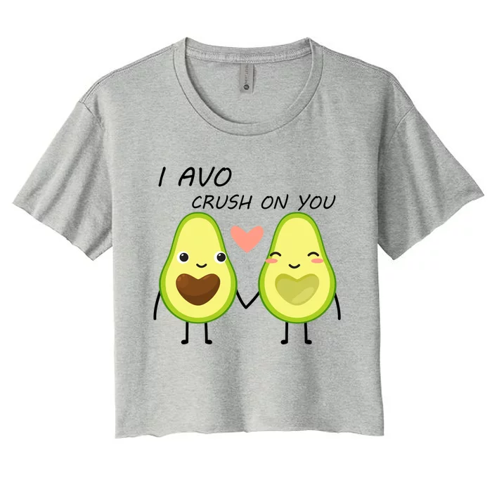 I Avo Crush On You Valentine And Love Adorable Avocado Funny Gift Women's Crop Top Tee