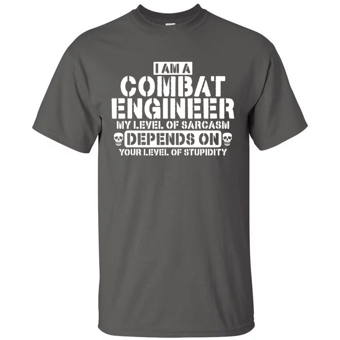 Im A Combat Engineer Funny Combat Engineering Tall T-Shirt