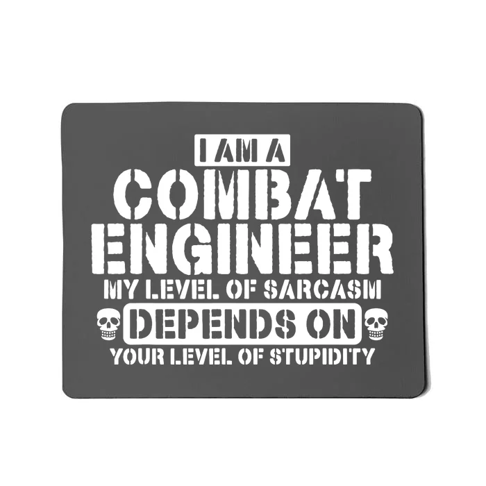 Im A Combat Engineer Funny Combat Engineering Mousepad