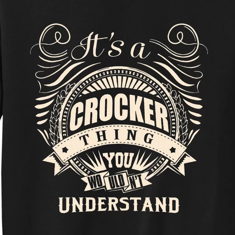 ItS A Crocker Thing You WouldnT Understand Sweatshirt