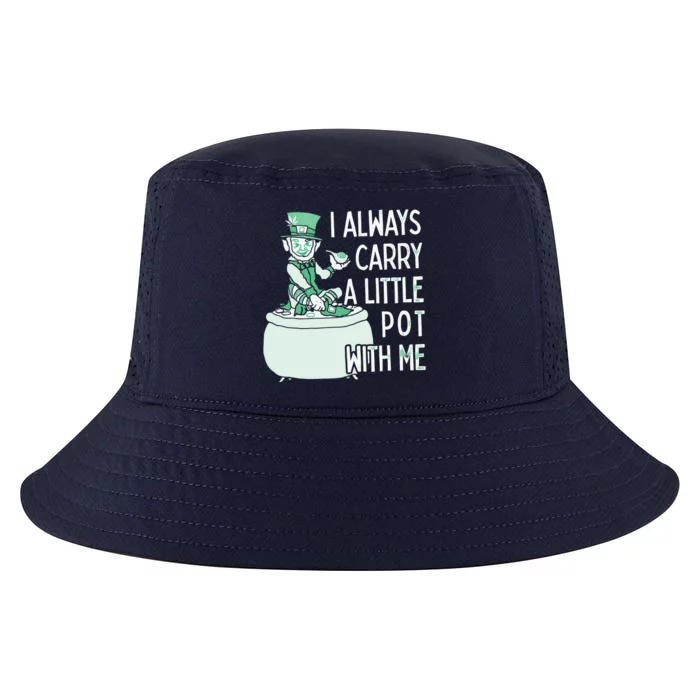 I Always Carry A Little Pot With Me Funny Saint Patricks Day Patty Cool Comfort Performance Bucket Hat