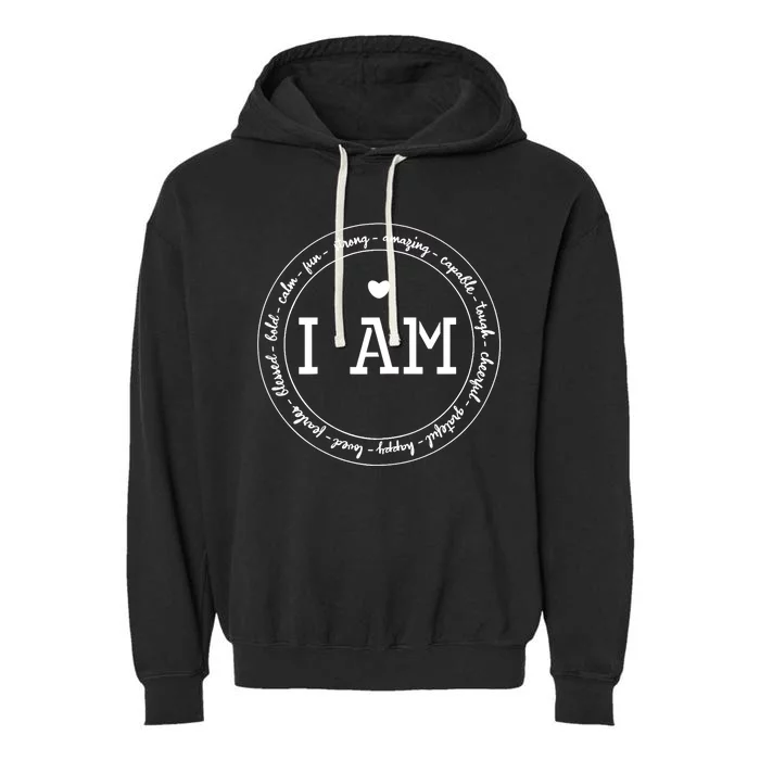 I Am Circle Design Wo Positive O Affirmations Garment-Dyed Fleece Hoodie