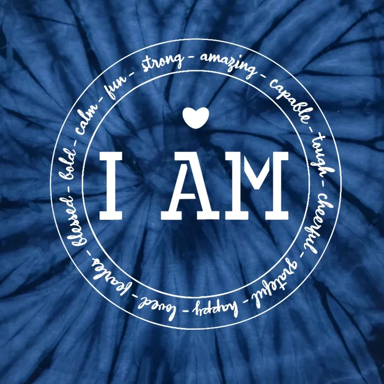 I Am Circle Design Wo Positive O Affirmations Tie-Dye T-Shirt