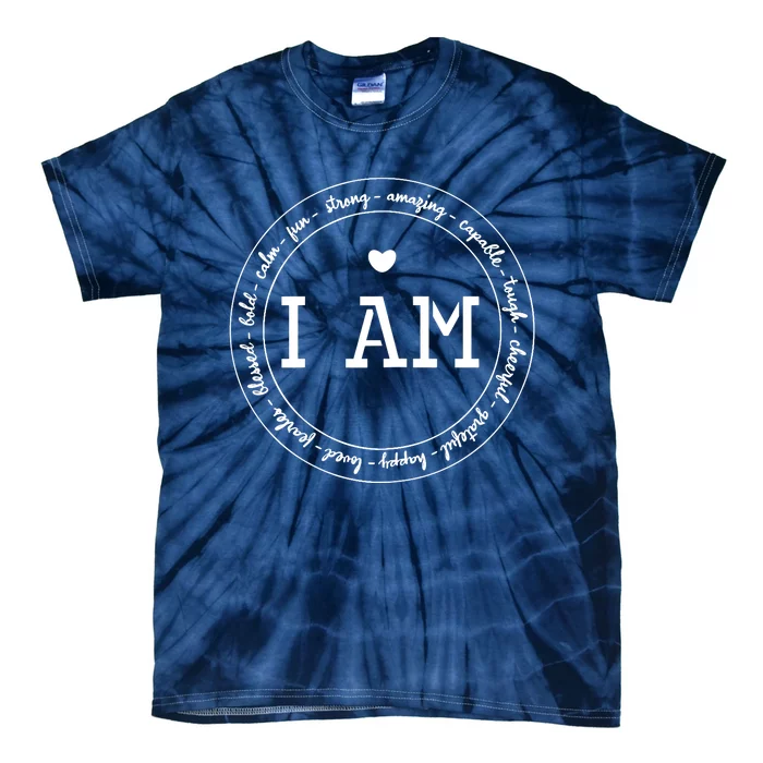 I Am Circle Design Wo Positive O Affirmations Tie-Dye T-Shirt