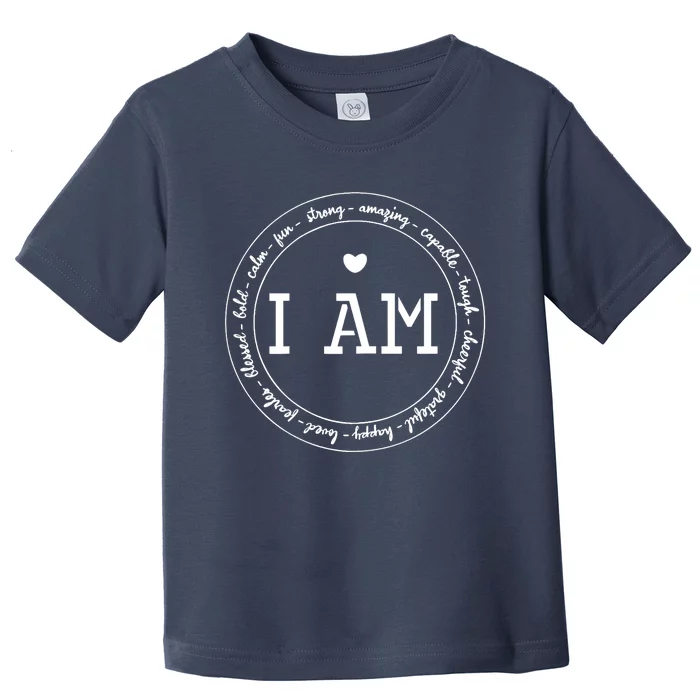 I Am Circle Design Wo Positive O Affirmations Toddler T-Shirt