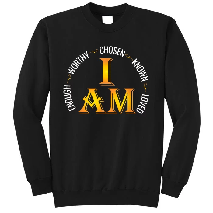 I Am Chosen Enough Worthy Known Loved Christian Religous Sweatshirt