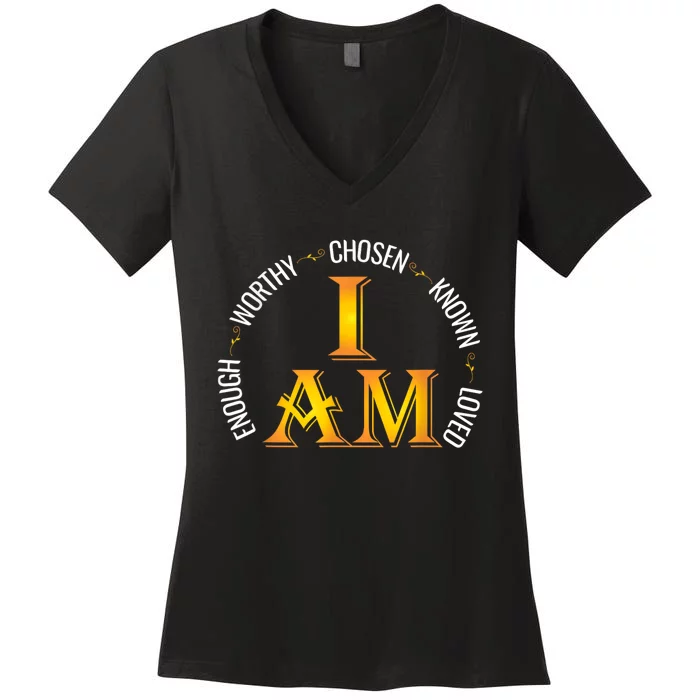 I Am Chosen Enough Worthy Known Loved Christian Religous Women's V-Neck T-Shirt