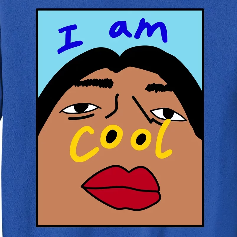 I Am Cool Nostrils Meme Tall Sweatshirt