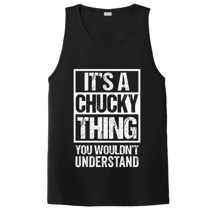 Its A Chucky Thing You Wouldnt Understand First Name Performance Tank