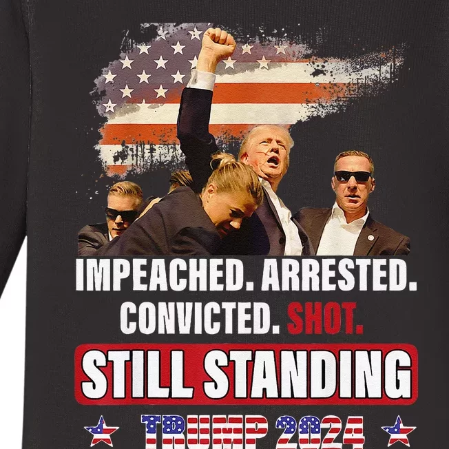 Impeached Arrested Convicted Shot Still Standing Trump 2024 Baby Long Sleeve Bodysuit