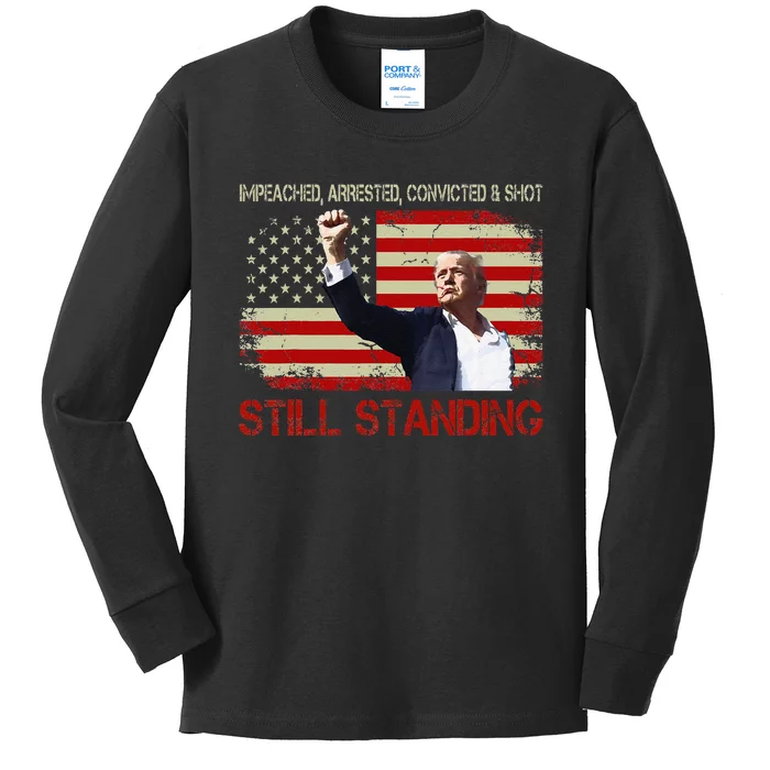 Impeached Arrested Convicted Shot Still Standing Trump 2024 Kids Long Sleeve Shirt