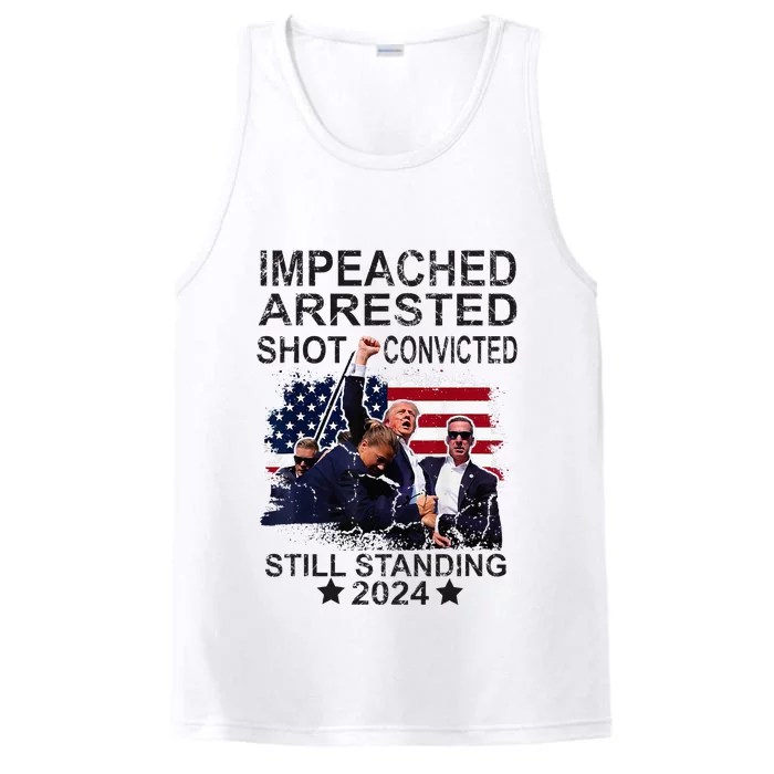 Impeached Arrested Convicted Shot Still Standing Performance Tank