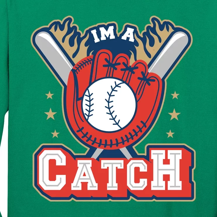 I'm A Catch Baseball Sport Long Sleeve Shirt