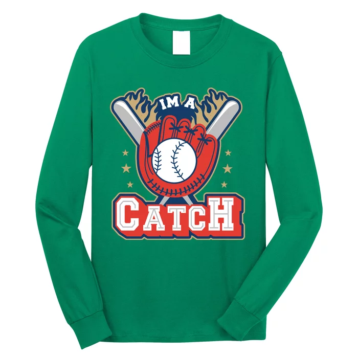 I'm A Catch Baseball Sport Long Sleeve Shirt