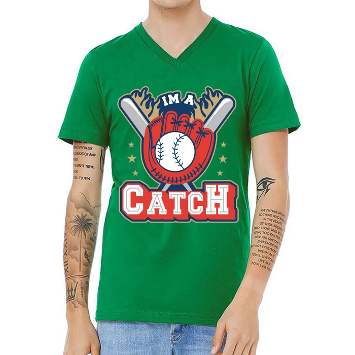 I'm A Catch Baseball Sport V-Neck T-Shirt