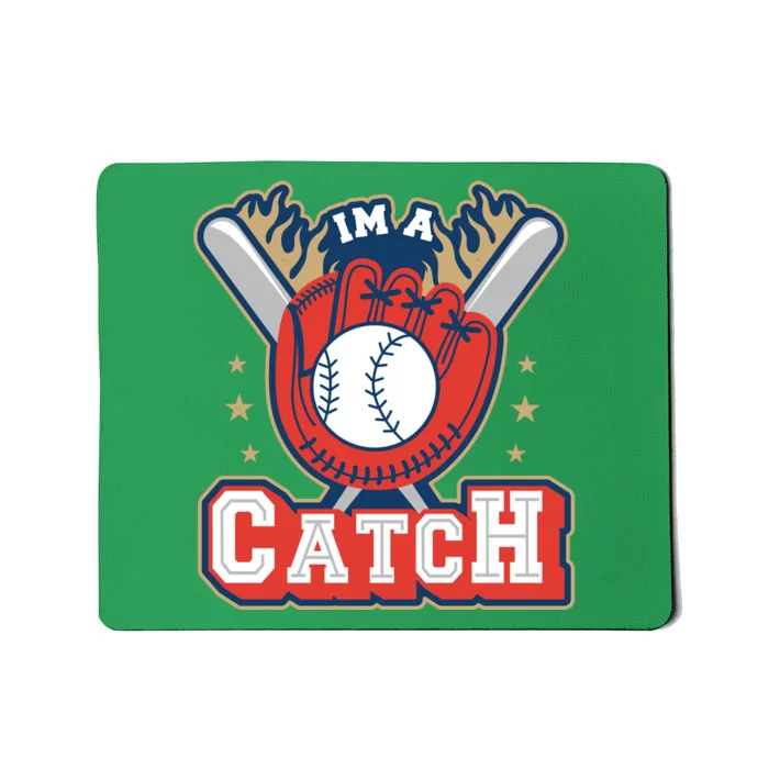 I'm A Catch Baseball Sport Mousepad