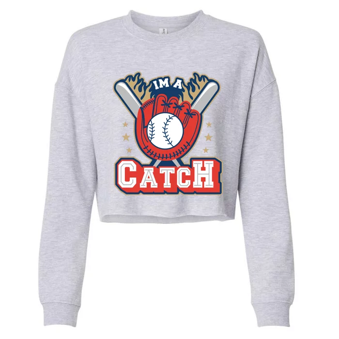 I'm A Catch Baseball Sport Cropped Pullover Crew