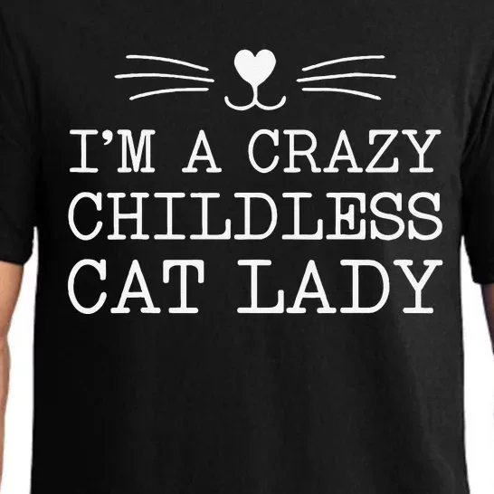 IM A Crazy Childless Cat Lady Funny 2024 Pajama Set