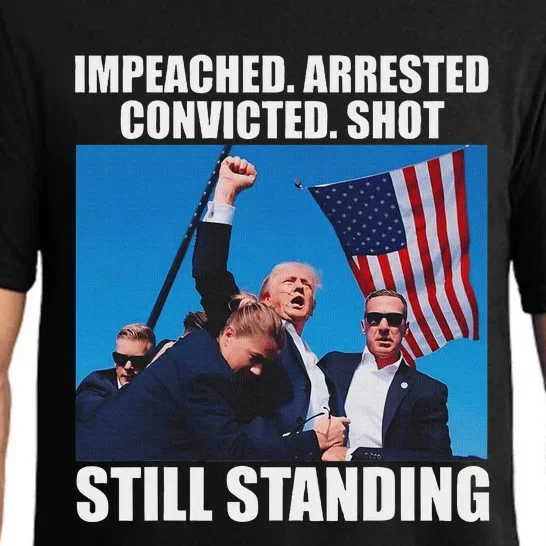 Impeached Arrested Convicted Still Standing Pajama Set