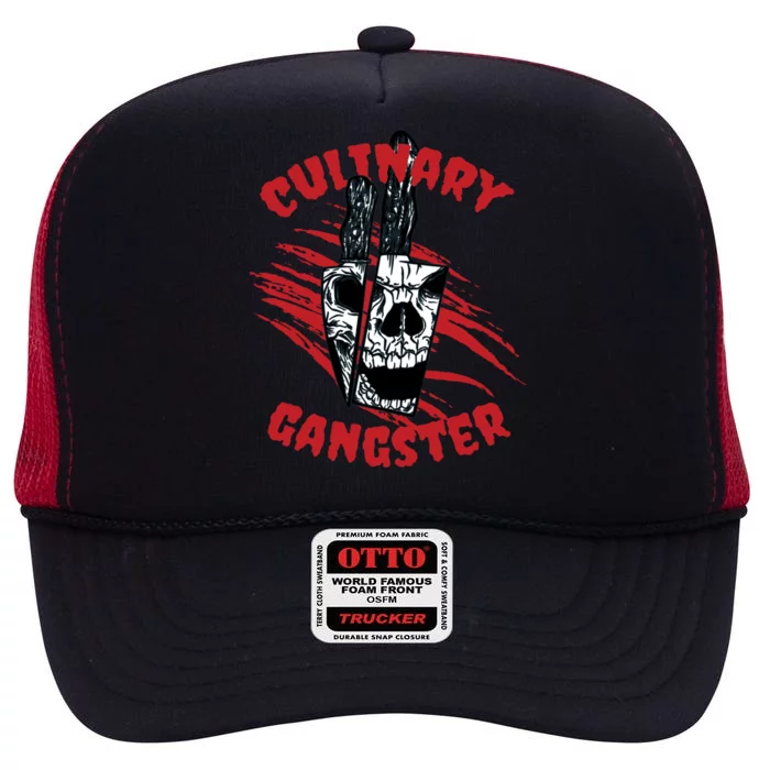 Im A Culinary Gangster Comd Sous Chef Meaningful Gift High Crown Mesh Trucker Hat